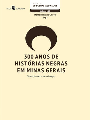 cover image of 300 anos de histórias negras em Minas Gerais